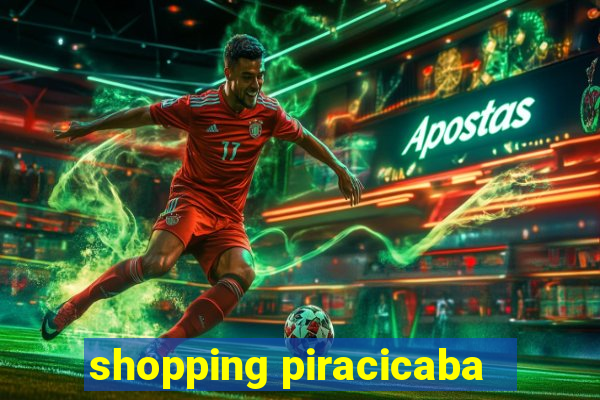 shopping piracicaba - brmalls